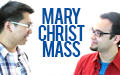 Mary Christ Mass